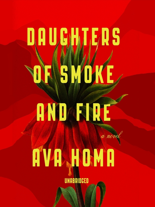 Title details for Daughters of Smoke and Fire by Ava Homa - Available